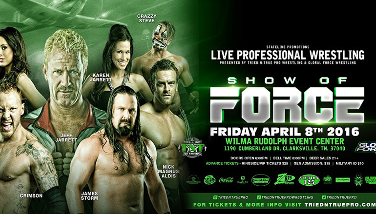 GFW and TNT Pro Wrestling present “Show Of Force” in Clarksville, TN