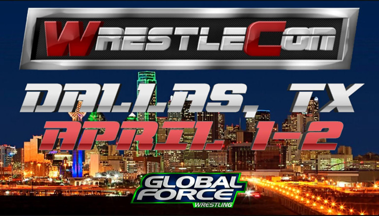 Global Force Wrestling coming to WrestleCon in Dallas!